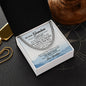 To My Son Necklace - You Will Be One of the Most Beautiful Chapters