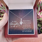 Unique Daughter Gifts Necklace, Meaningful Necklace for Daughter from Mom / Dad