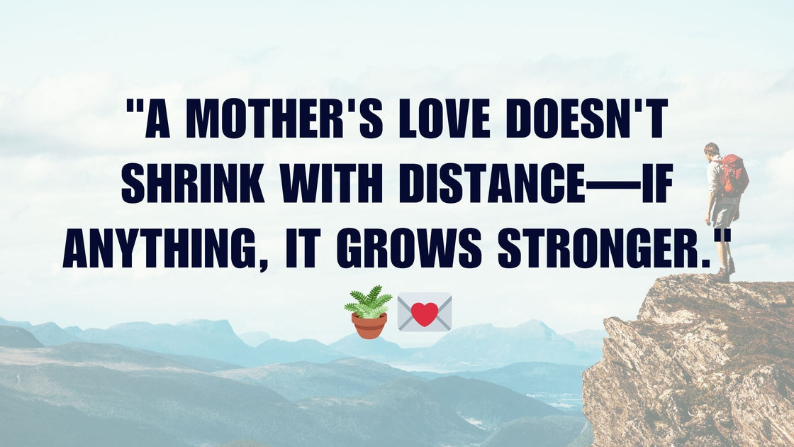 17 Heartfelt Long Distance Mom and Son Quotes to Stay Close Across the ...