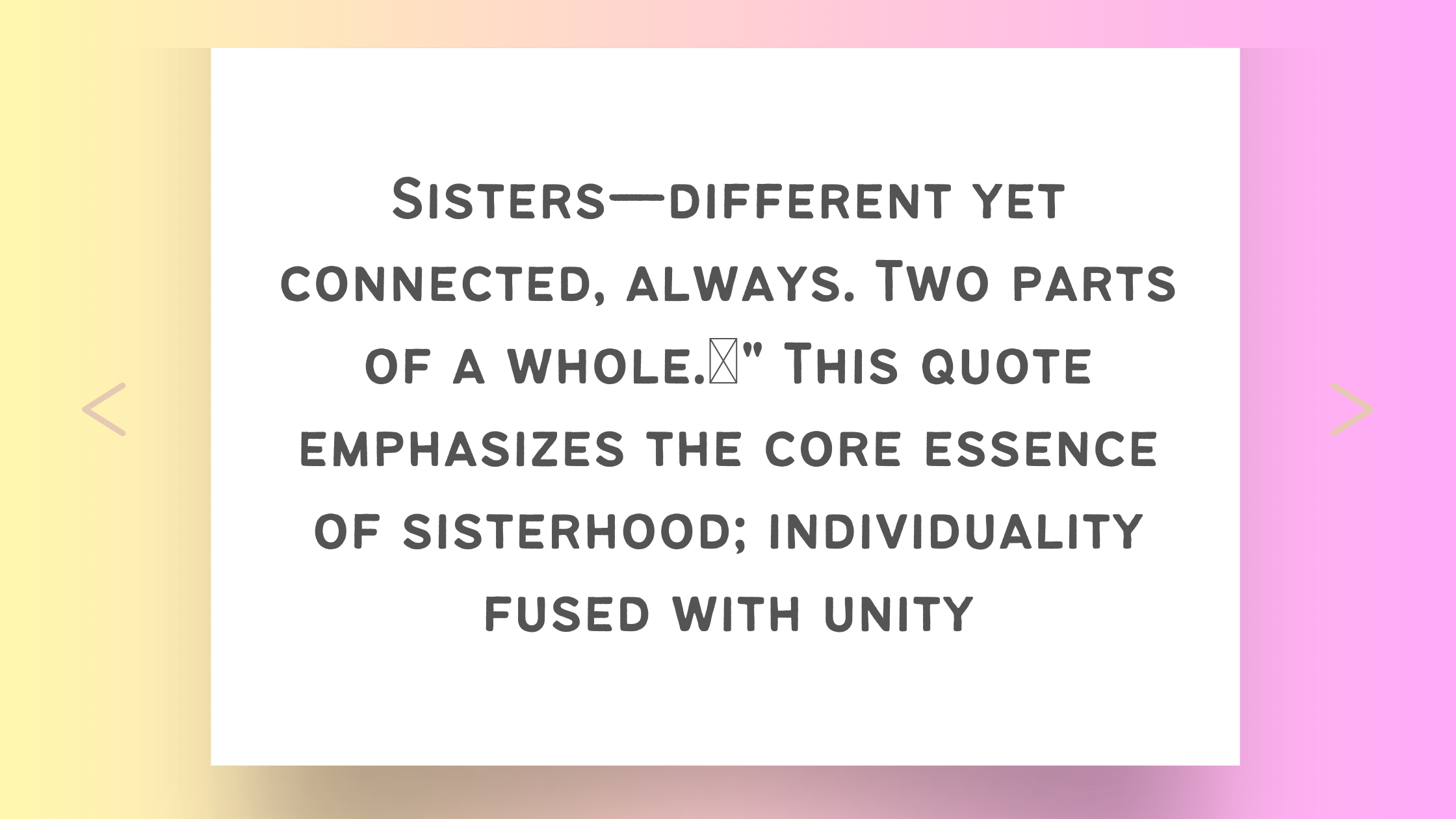 10 Heartfelt Emotional Sister Quotes Short - Inspiring Bond of Sisterhood (July 4, 2023)
