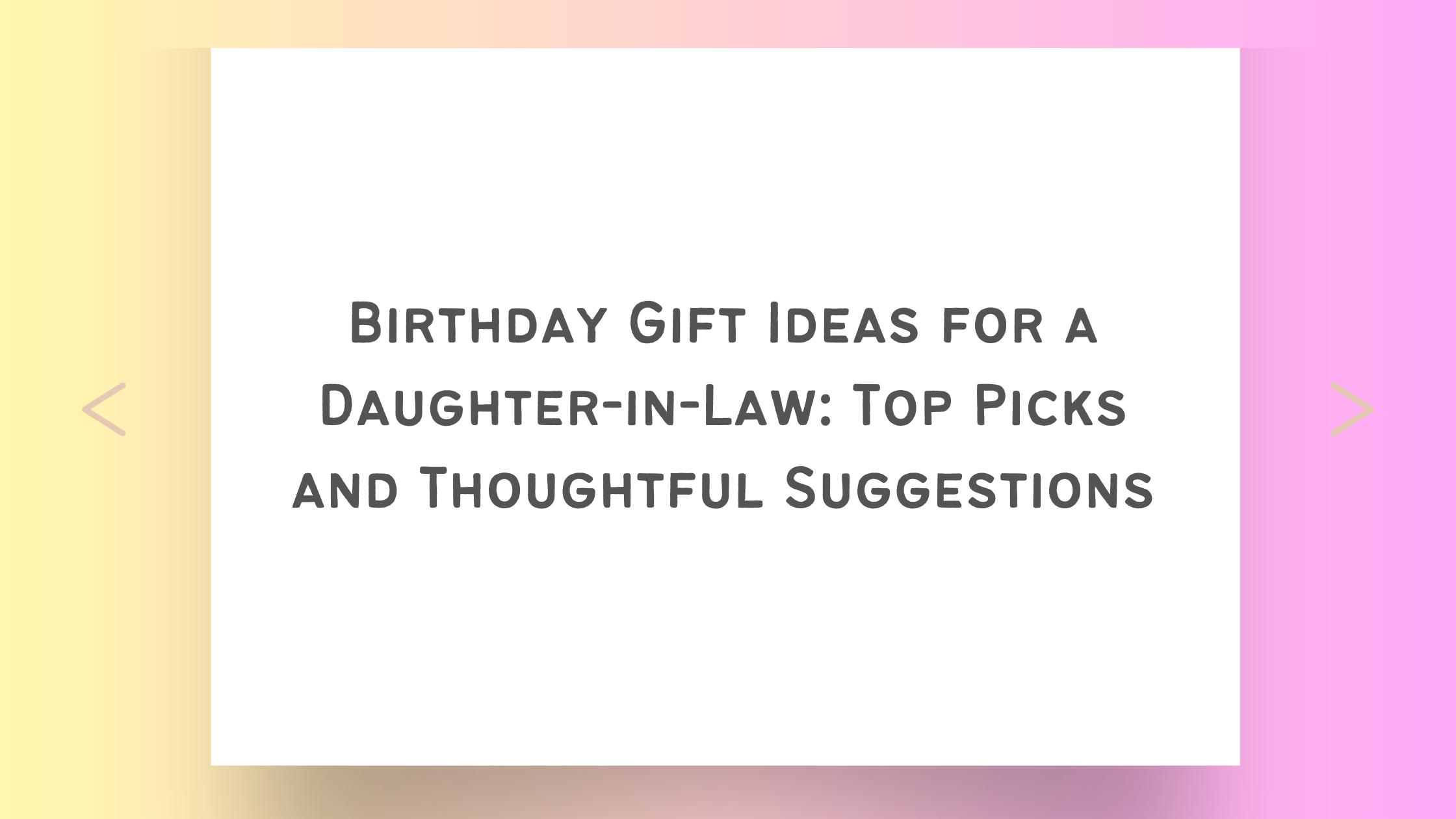 Birthday Gift Ideas for a Daughter-in-Law: Top Picks and Thoughtful Suggestions