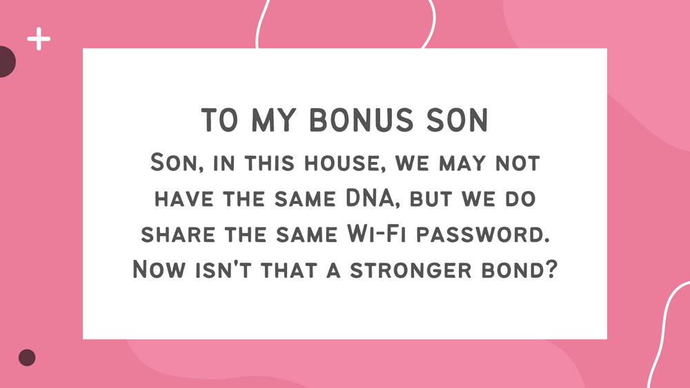 10 Unforgettable Short Touching Quotes for My Bonus Son from Dad, Brimming with Humor and Love