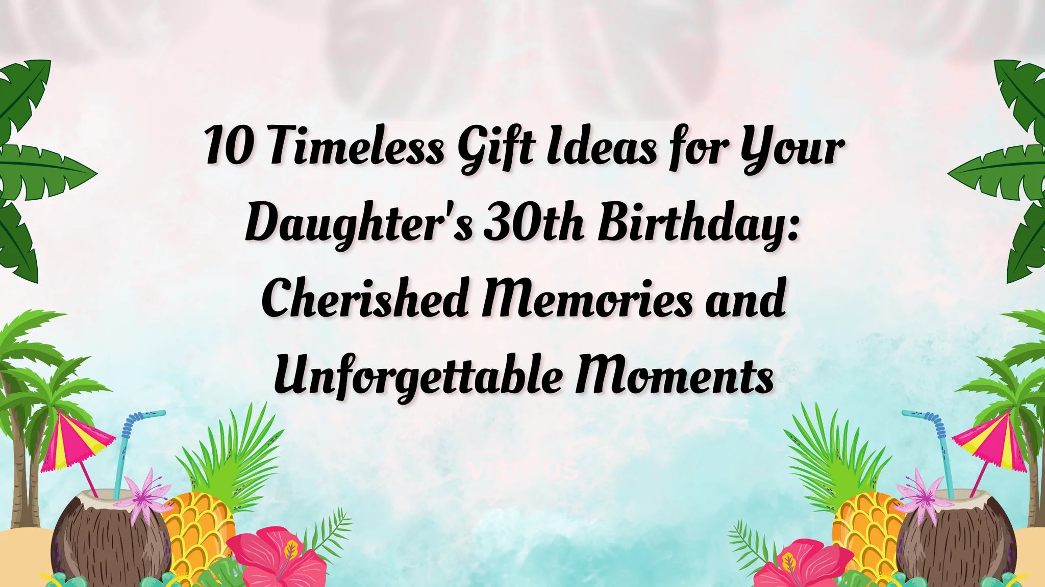 10 Timeless Gift Ideas for Your Daughter s 30th Birthday Cherished Me All Love Here