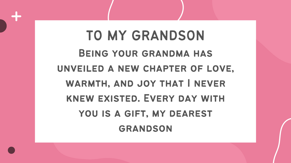 10 Heartfelt Expressions: Short Loving Words to a Grandson from a Grandmother