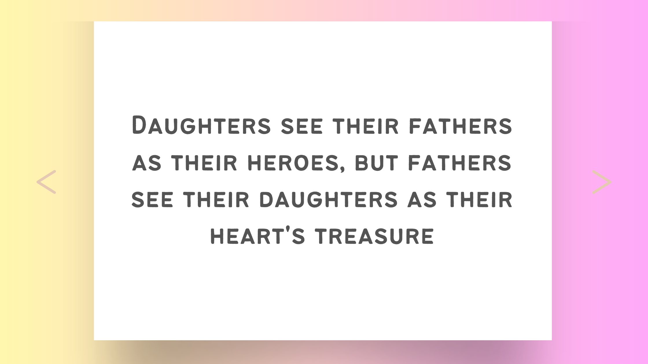10 Heartwarming Father Daughter Quotes I Hold Close to my Heart