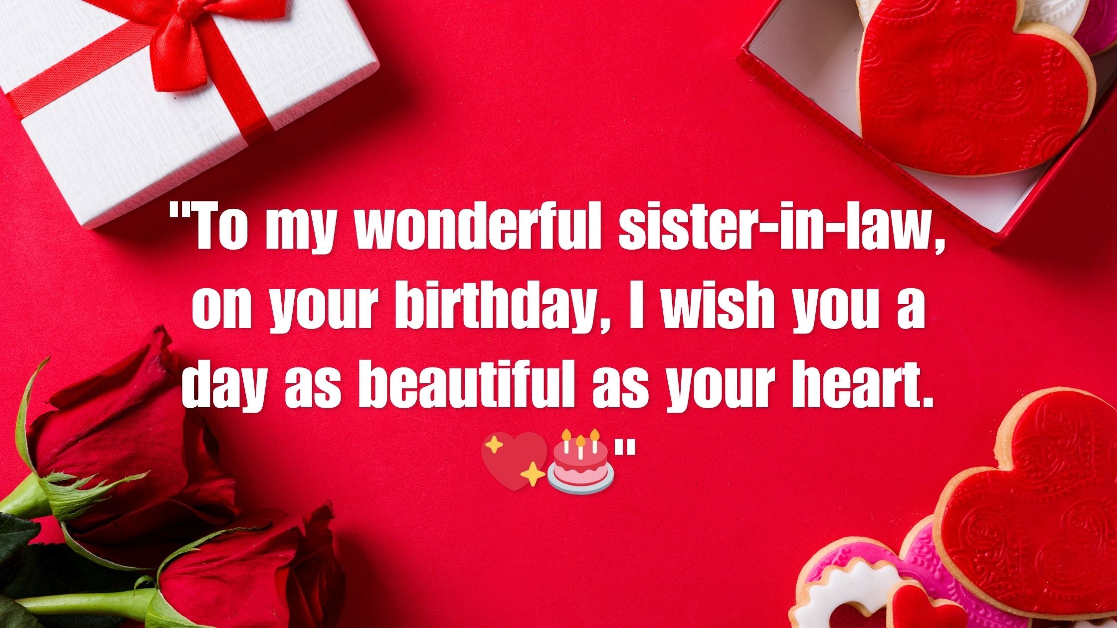 15 Heartfelt Birthday Wishes for Your Sister-in-Law: Celebrate with Love and Warmth 🎉👭💖