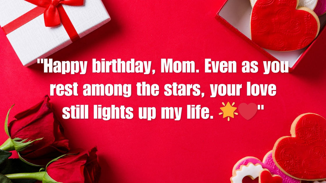 14 Heart-Touching Birthday Wishes for My Mother in Heaven From Her Gra ...