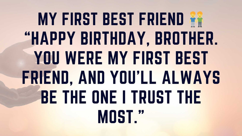19 Simple Heart Touching Birthday Wishes for Brother 🎂💙