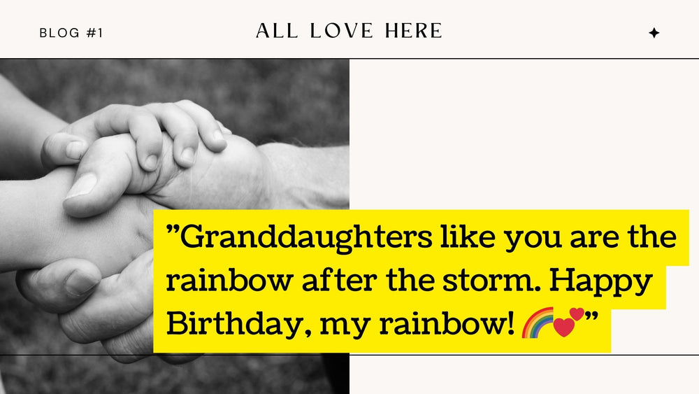 14 Heartfelt All Love Here Birthday Wishes for Granddaughters from Their Grandmother 🎂💖