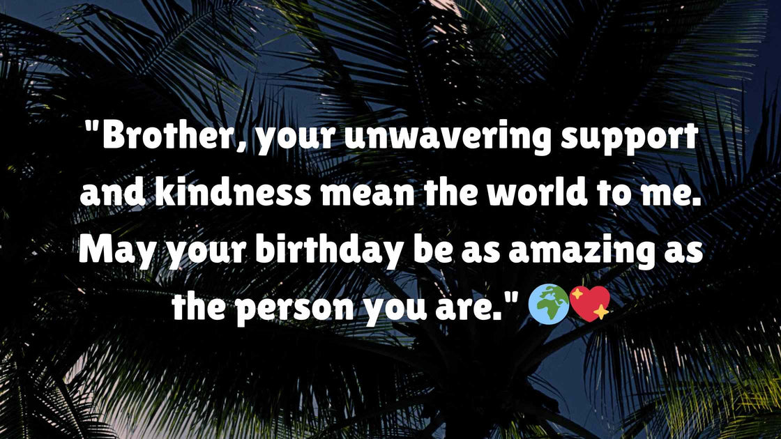 10 Heart Touching Birthday Wishes for Brother That Will Make Him Feel ...