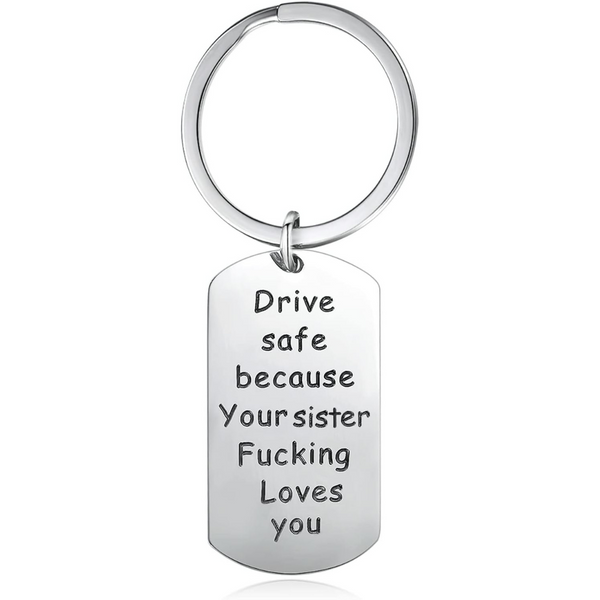 Drive Safe Keychain for Sister, Birthday Gifts for Sister from Brother / Sister
