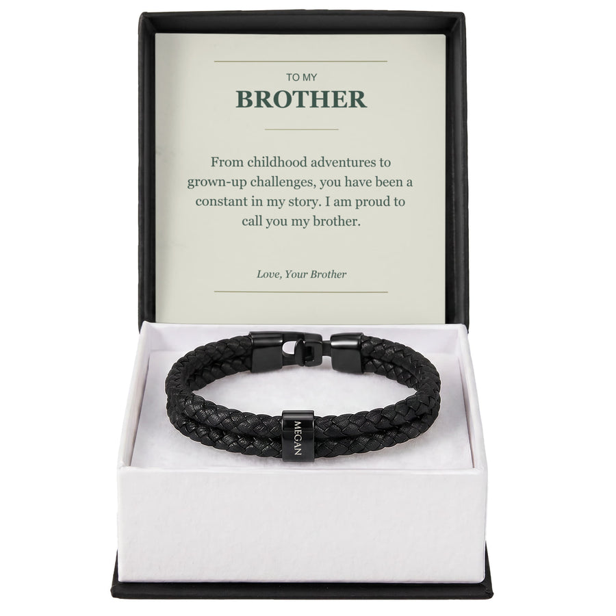 To My Brother, A Constant in My Story - Personalized Name Bracelet