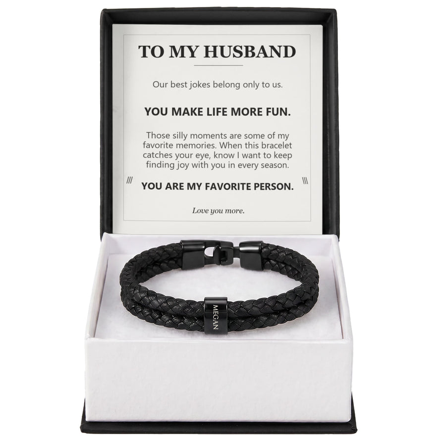 To My Husband, You Make Life More Fun - Personalized Name Bracelet
