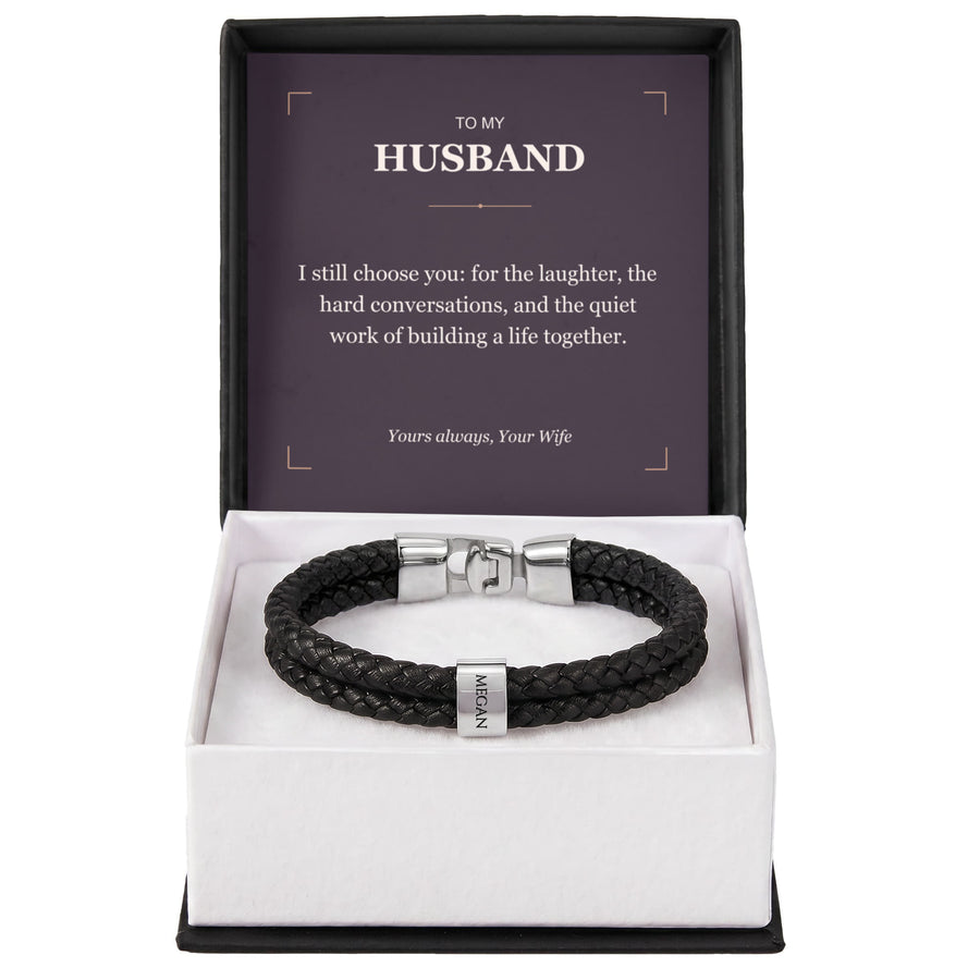 To My Husband, I Still Choose You - Personalized Name Bracelet