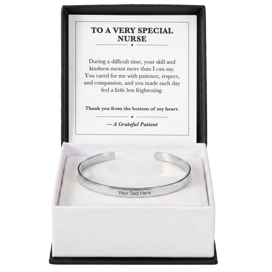 To a Very Special Nurse Cuff Bracelet Appreciation Gift