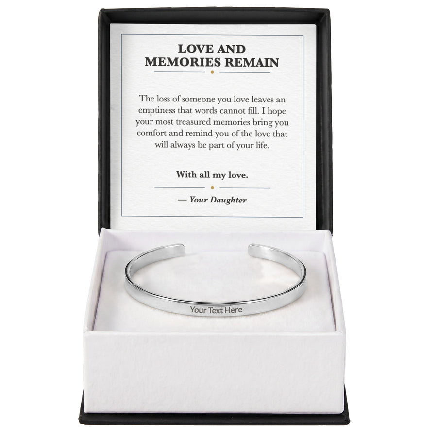 Love and Memories Remain Cuff Bracelet Sympathy Gift