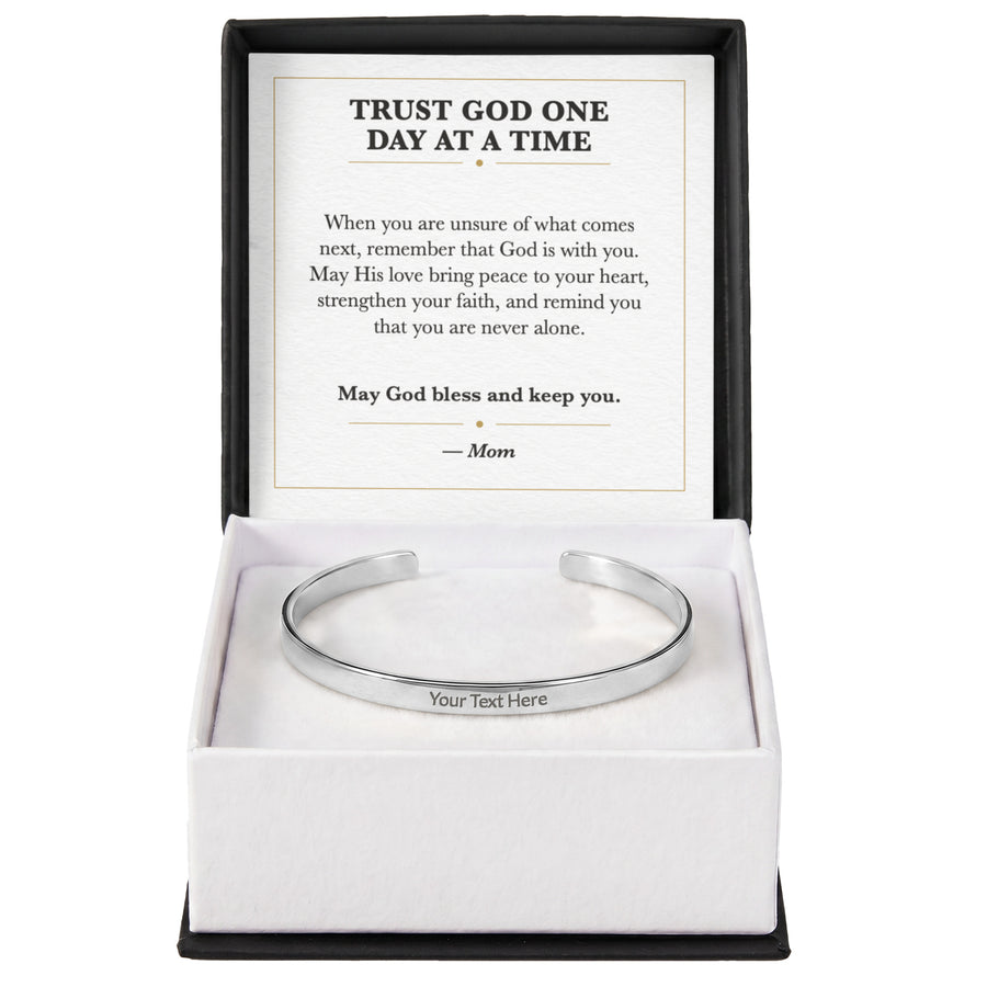 Trust God One Day at a Time Cuff Bracelet Faith Gift
