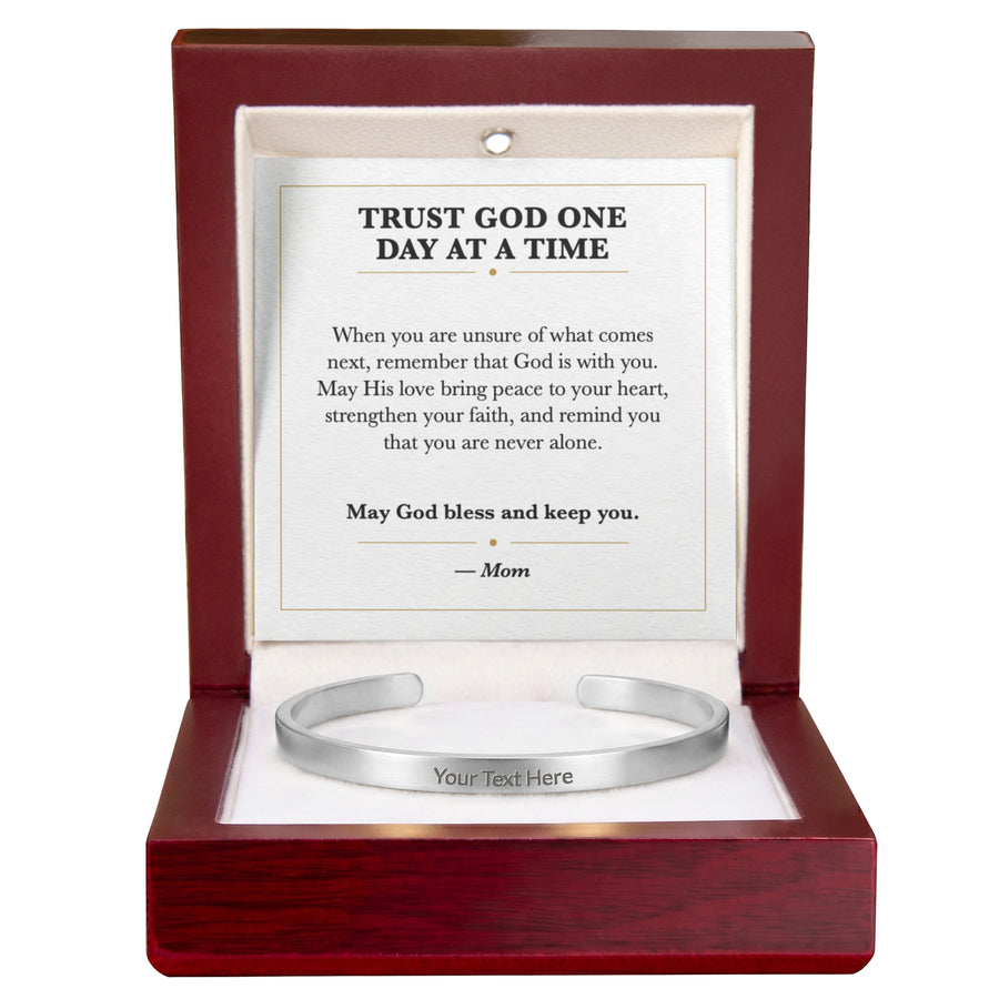 Trust God One Day at a Time Cuff Bracelet Faith Gift