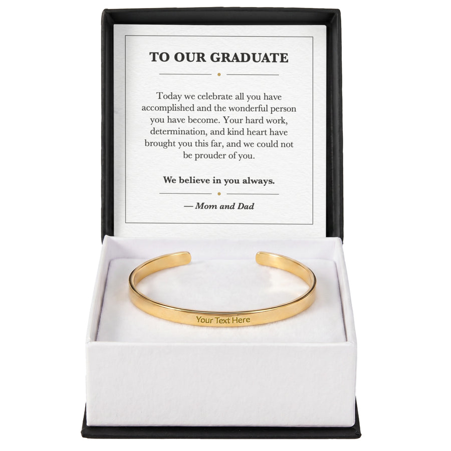 To Our Graduate Cuff Bracelet Graduation Gift from Mom and Dad