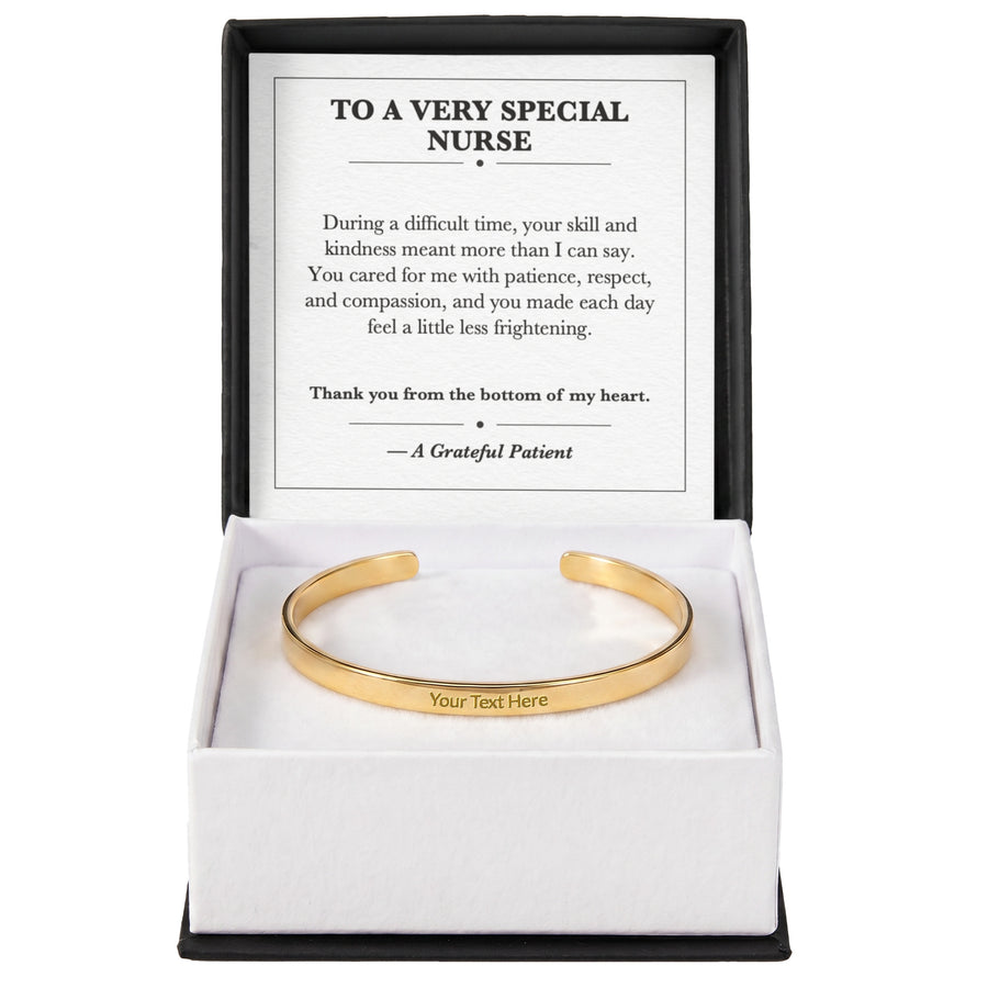 To a Very Special Nurse Cuff Bracelet Appreciation Gift