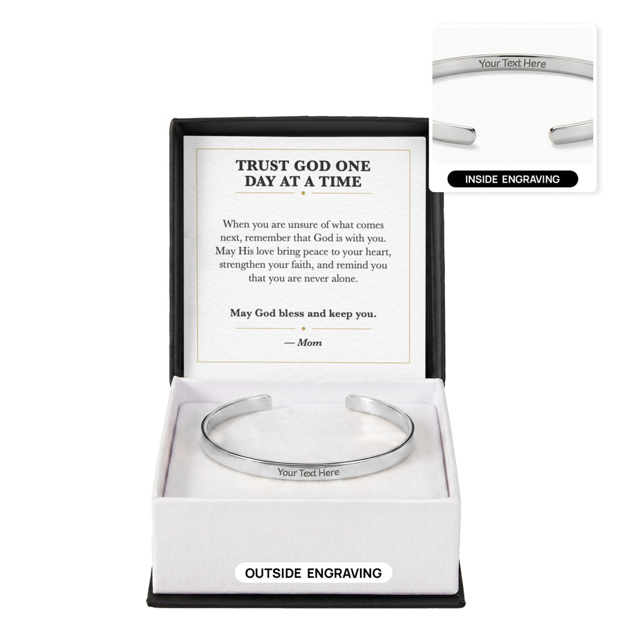 Trust God One Day at a Time Cuff Bracelet Faith Gift