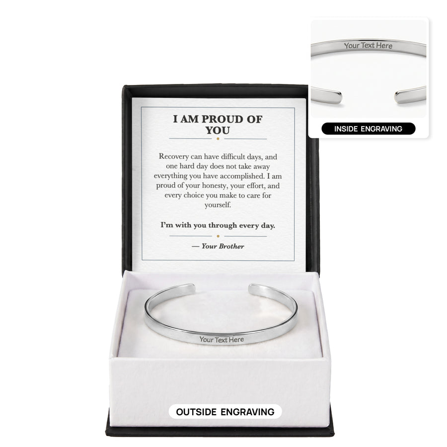 I Am Proud of You Cuff Bracelet Recovery and Sobriety Gift