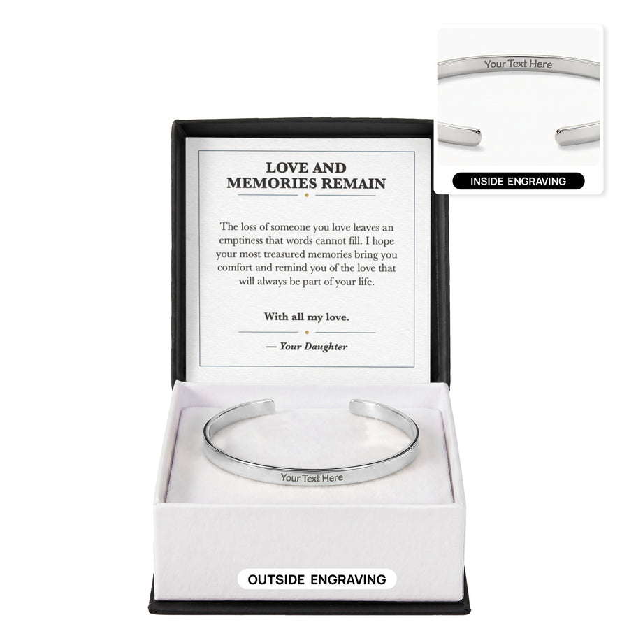 Love and Memories Remain Cuff Bracelet Sympathy Gift
