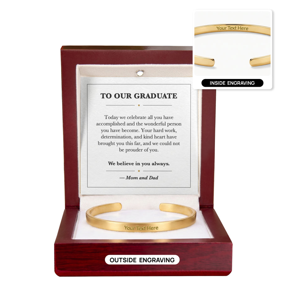 To Our Graduate Cuff Bracelet Graduation Gift from Mom and Dad