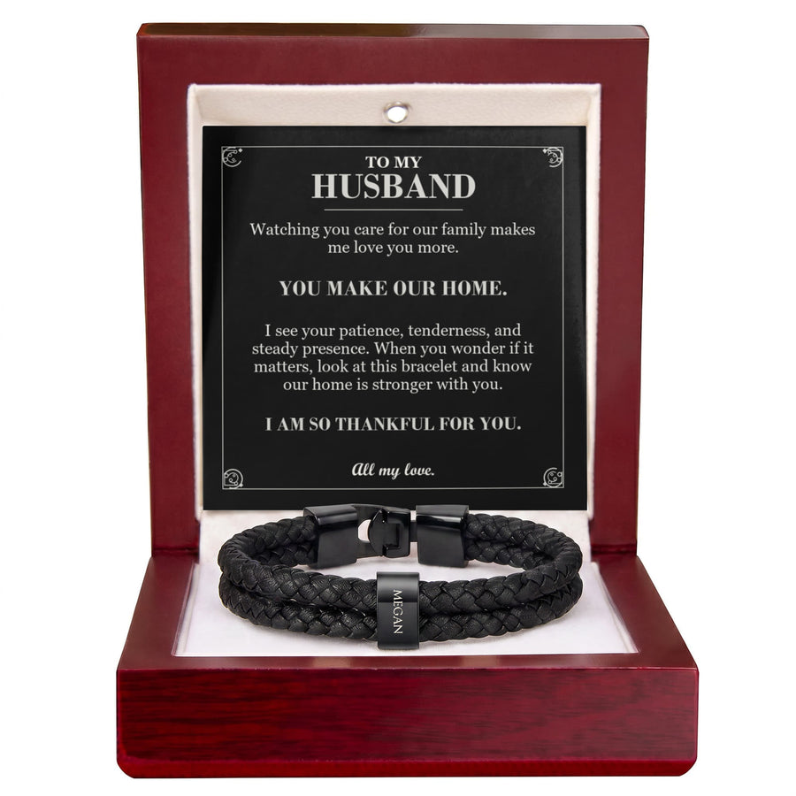 To My Husband, You Make Our Home - Personalized Name Bracelet