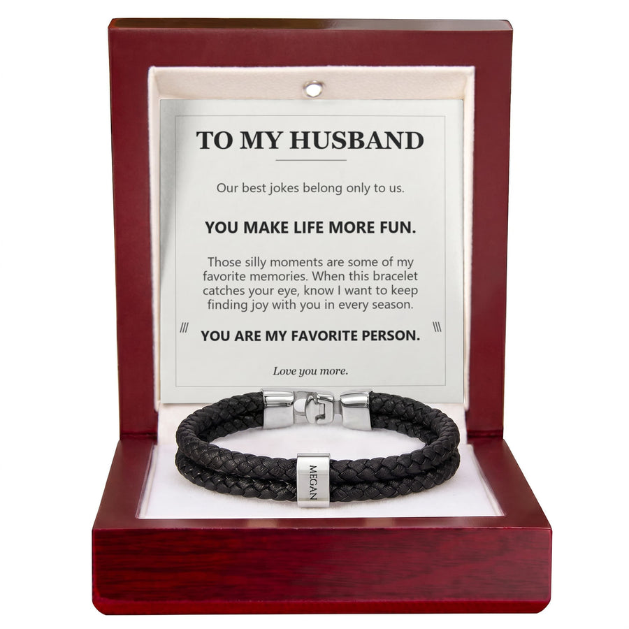 To My Husband, You Make Life More Fun - Personalized Name Bracelet