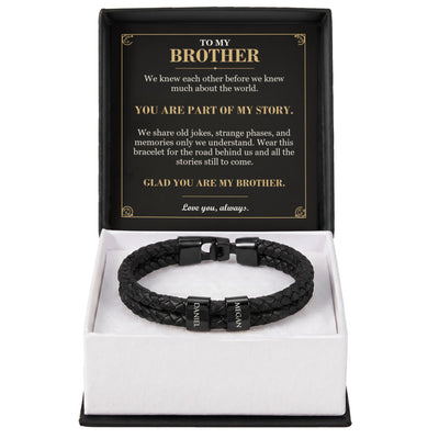 Load image into Gallery viewer, To My Brother, You Are Part of My Story - Personalized Name Bracelet
