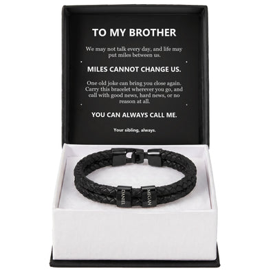 Load image into Gallery viewer, To My Brother, Miles Cannot Change Us - Personalized Name Bracelet
