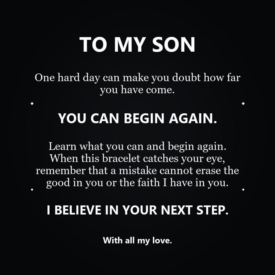 To My Son Bracelet – Believe in Your Next Step