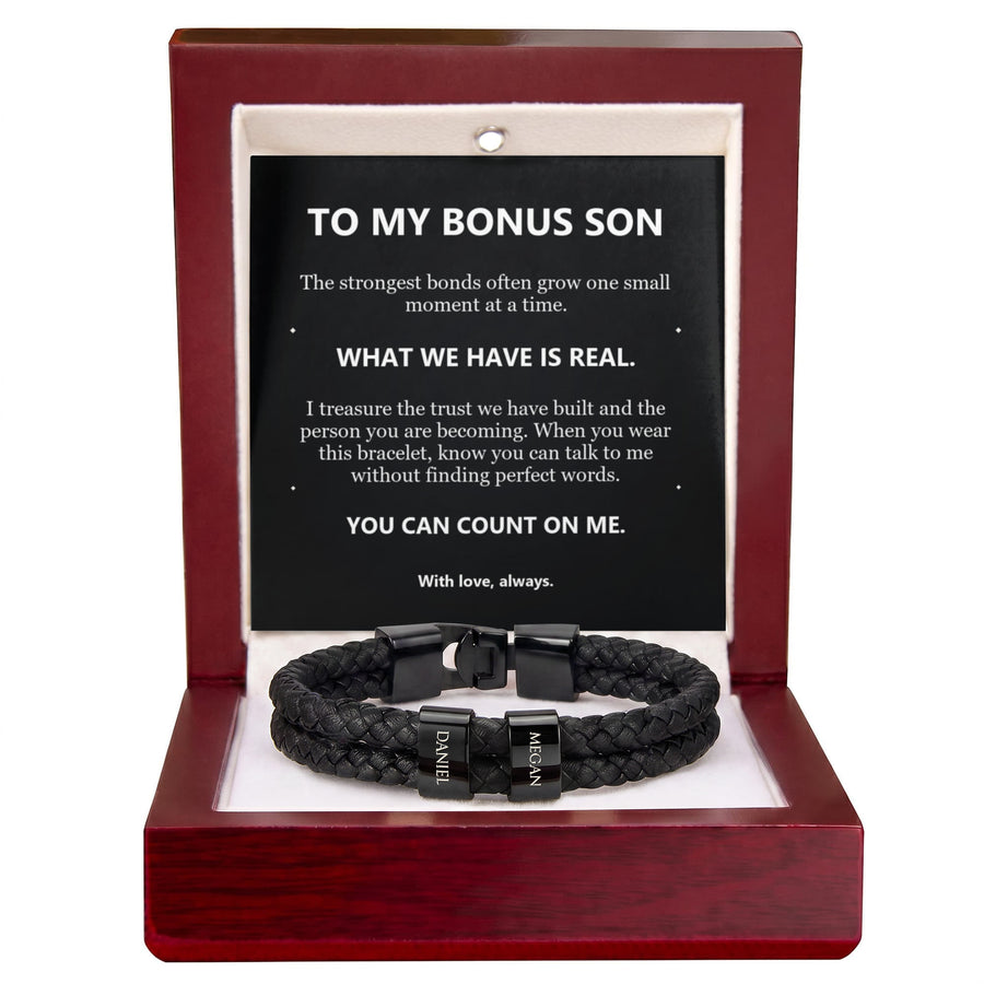 To My Bonus Son, What We Have Is Real - Personalized Name Bracelet