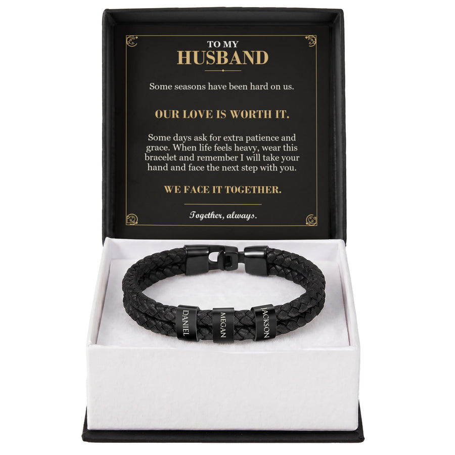 To My Husband, Our Love Is Worth It - Personalized Name Bracelet