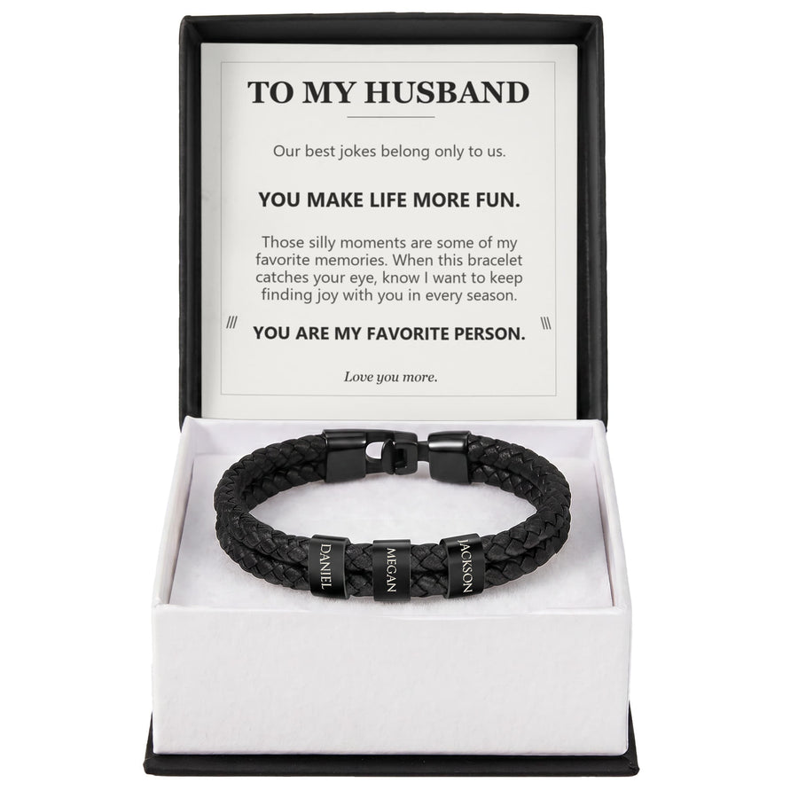 To My Husband, You Make Life More Fun - Personalized Name Bracelet
