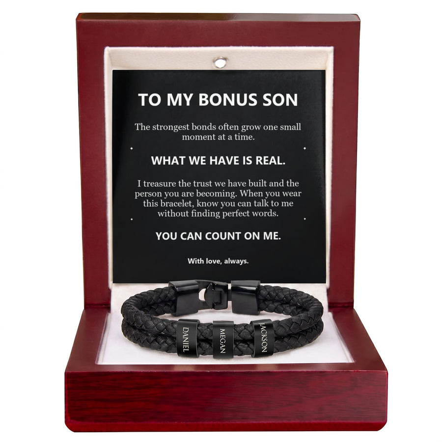 To My Bonus Son, What We Have Is Real - Personalized Name Bracelet