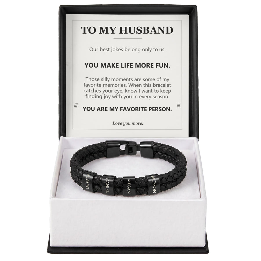 To My Husband, You Make Life More Fun - Personalized Name Bracelet