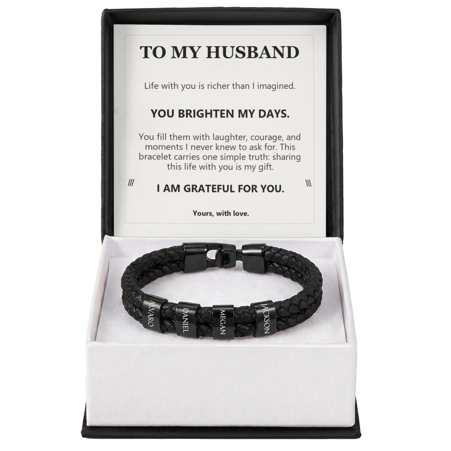 To My Husband, You Brighten My Days - Personalized Name Bracelet