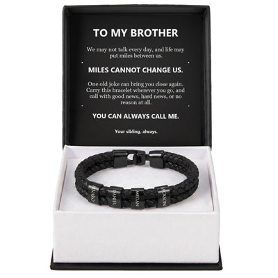 Load image into Gallery viewer, To My Brother, Miles Cannot Change Us - Personalized Name Bracelet
