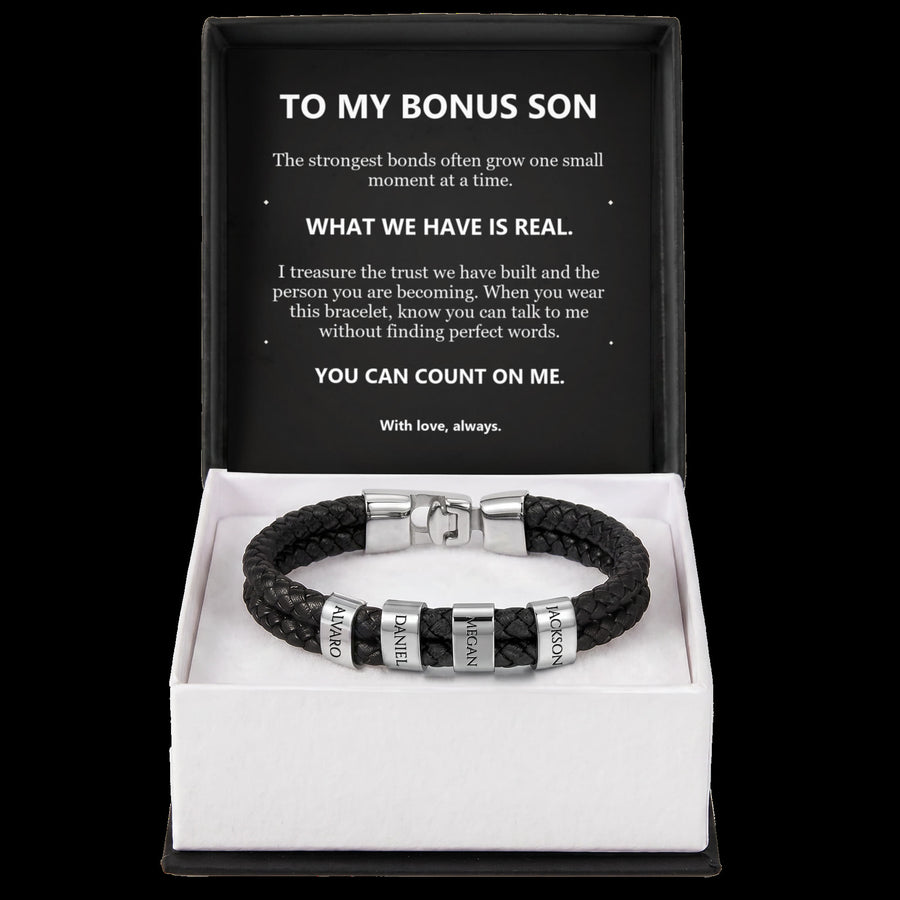 To My Bonus Son, What We Have Is Real - Personalized Name Bracelet