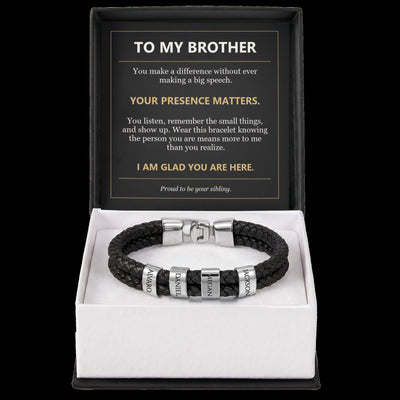 Load image into Gallery viewer, To My Brother, Your Presence Matters - Personalized Name Bracelet
