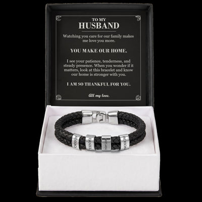 Load image into Gallery viewer, To My Husband, You Make Our Home - Personalized Name Bracelet
