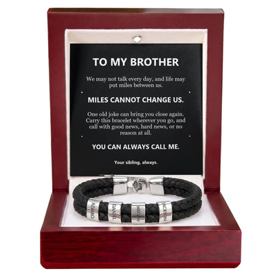 Load image into Gallery viewer, To My Brother, Miles Cannot Change Us - Personalized Name Bracelet
