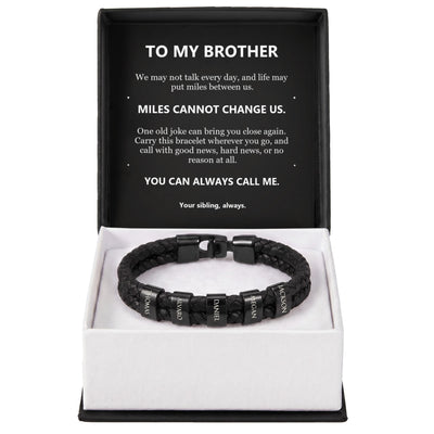 Load image into Gallery viewer, To My Brother, Miles Cannot Change Us - Personalized Name Bracelet
