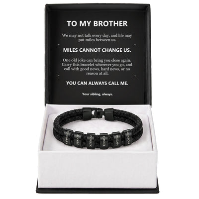 Load image into Gallery viewer, To My Brother, Miles Cannot Change Us - Personalized Name Bracelet
