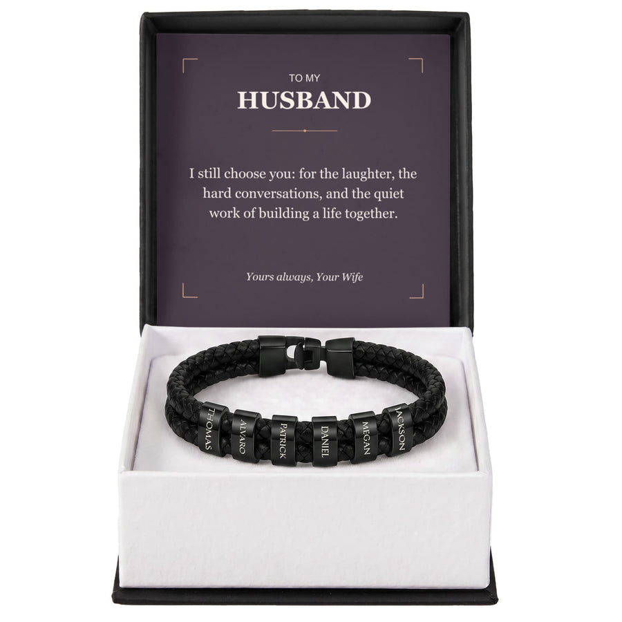 To My Husband, I Still Choose You - Personalized Name Bracelet