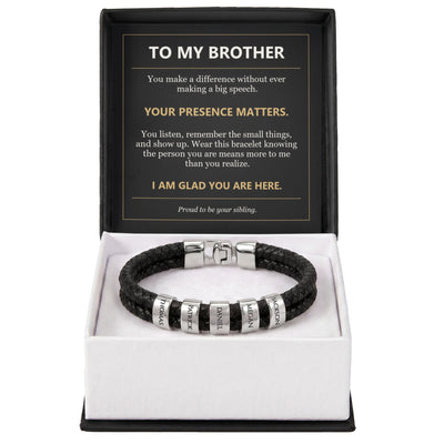 Load image into Gallery viewer, To My Brother, Your Presence Matters - Personalized Name Bracelet
