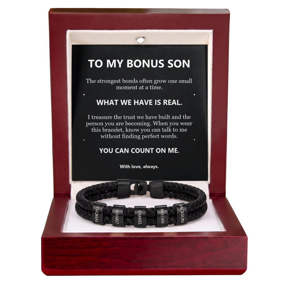 To My Bonus Son, What We Have Is Real - Personalized Name Bracelet