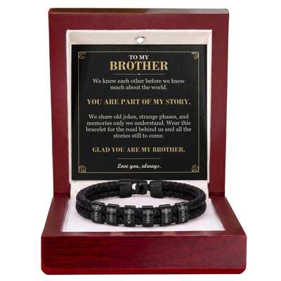 Load image into Gallery viewer, To My Brother, You Are Part of My Story - Personalized Name Bracelet
